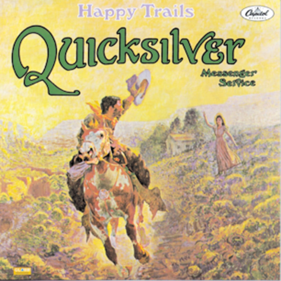 Quicksilver Messenger Service, 'Happy Trails'