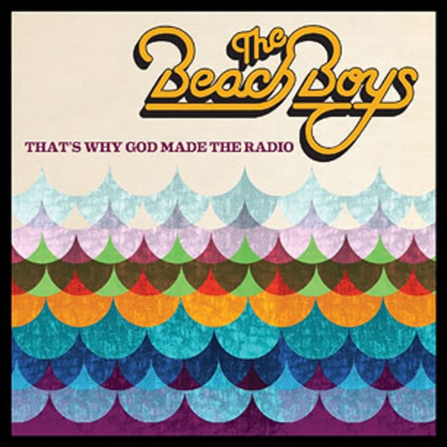 The Beach Boys, 'That's Why God Made the Radio'
