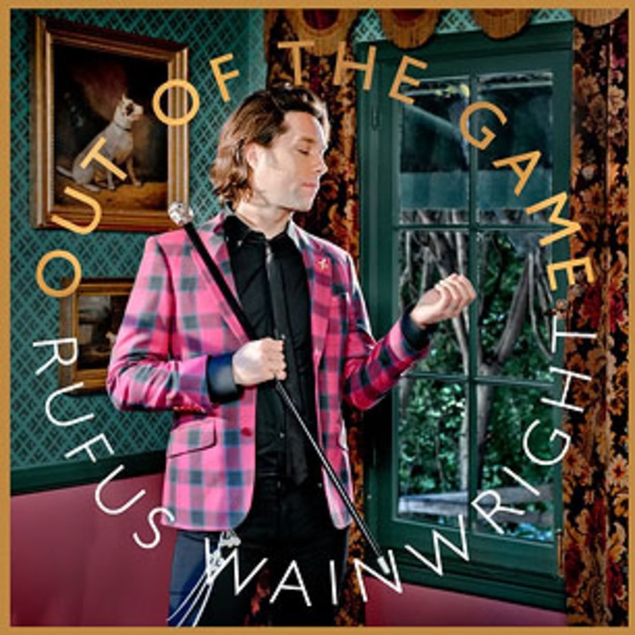 Rufus Wainwright, 'Out of the Game'