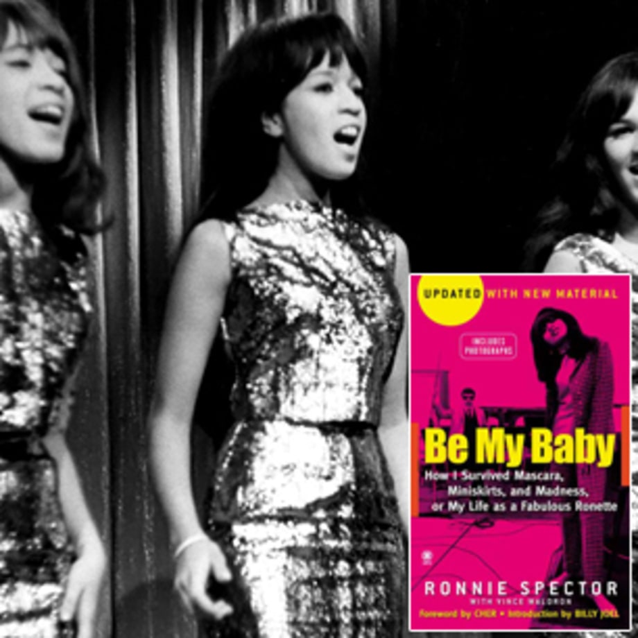 Ronnie Spector: 'Be My Baby: How I Survived Mascara, Miniskirts, and Madness' (1989)