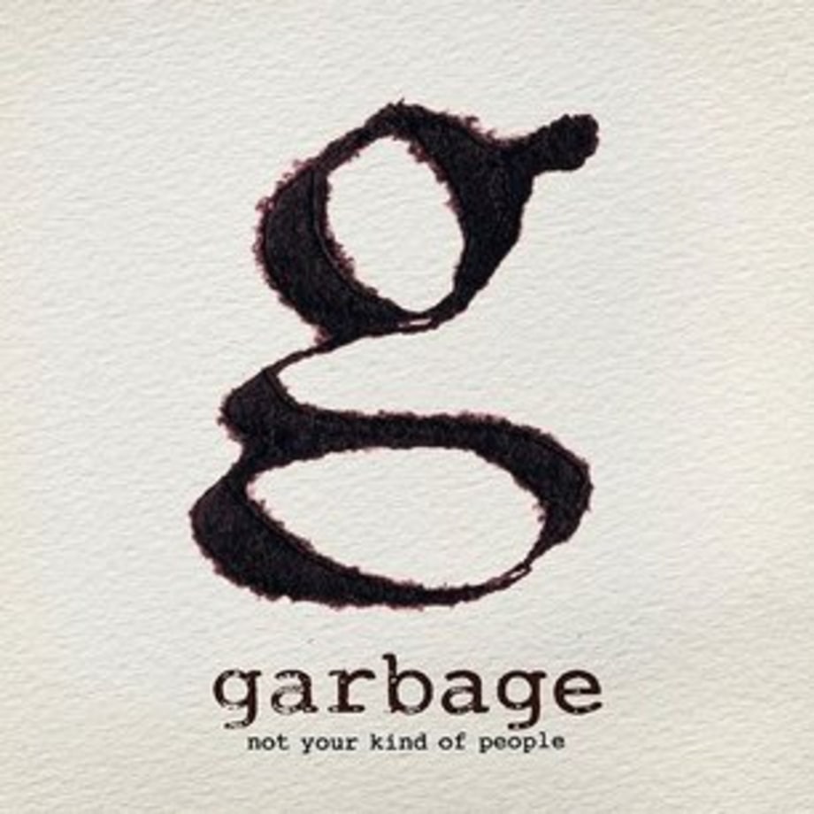 Garbage, 'Not Your Kind of People'