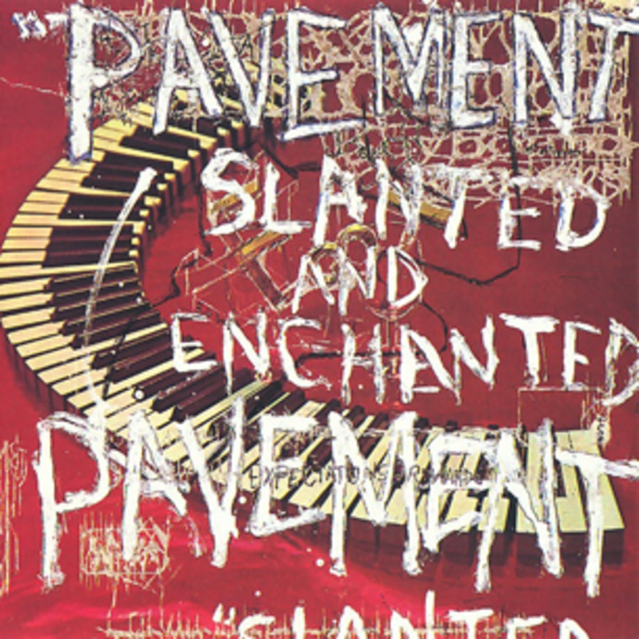 'Slanted and Enchanted'
