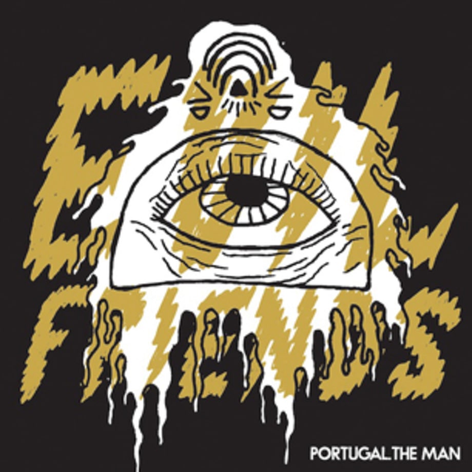 Portugal. The Man, 'Evil Friends' (6/4)