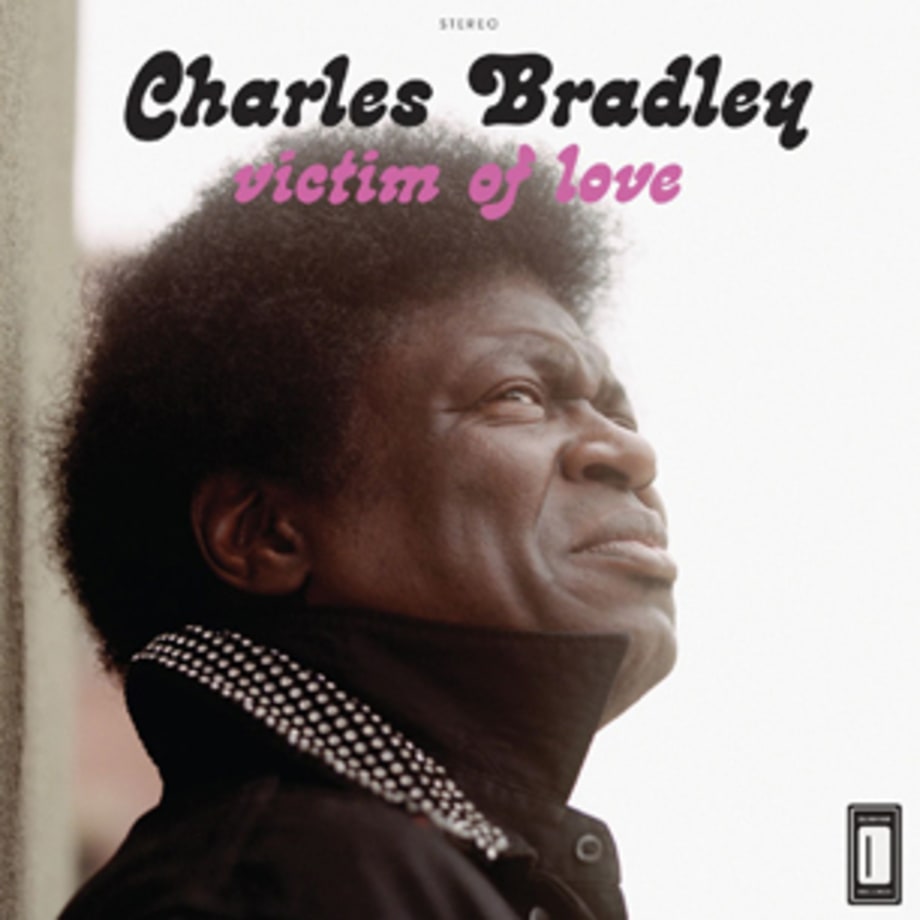 Charles Bradley, 'Victim of Love'