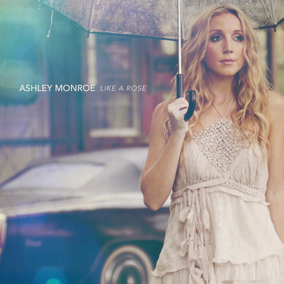 Ashley Monroe, 'Like A Rose'
