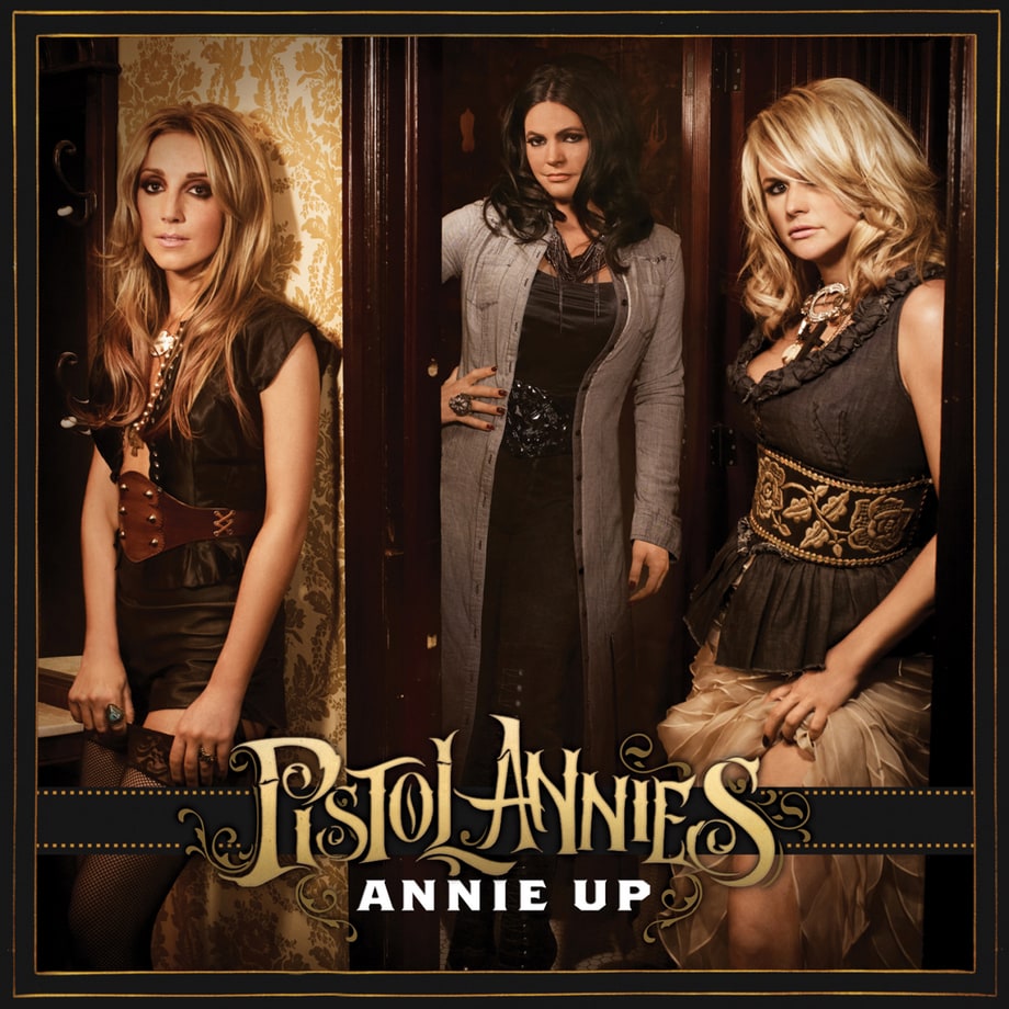 Pistol Annies, 'Annie Up'