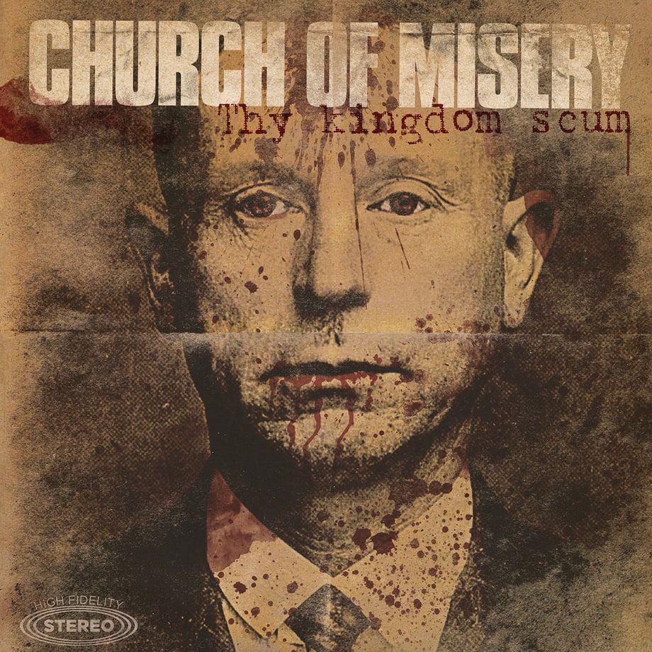 Church of Misery, 'My Kingdom Scum'