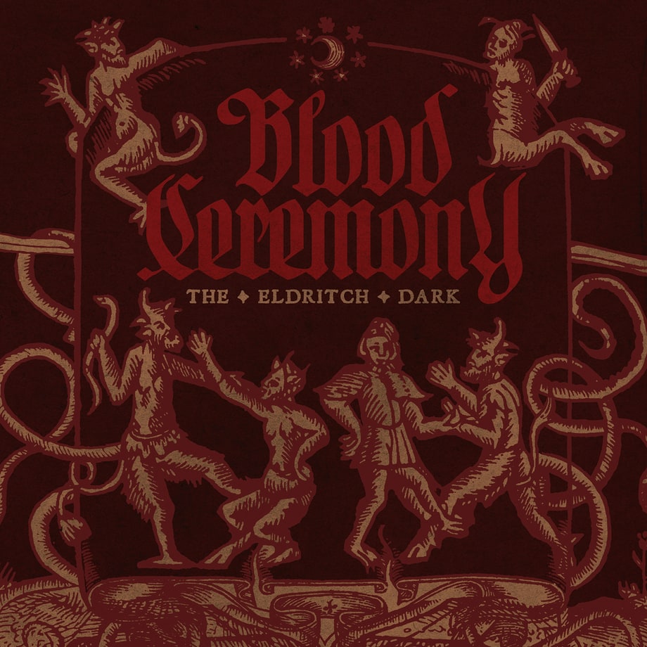 Blood Ceremony, 'The Eldritch Dark'