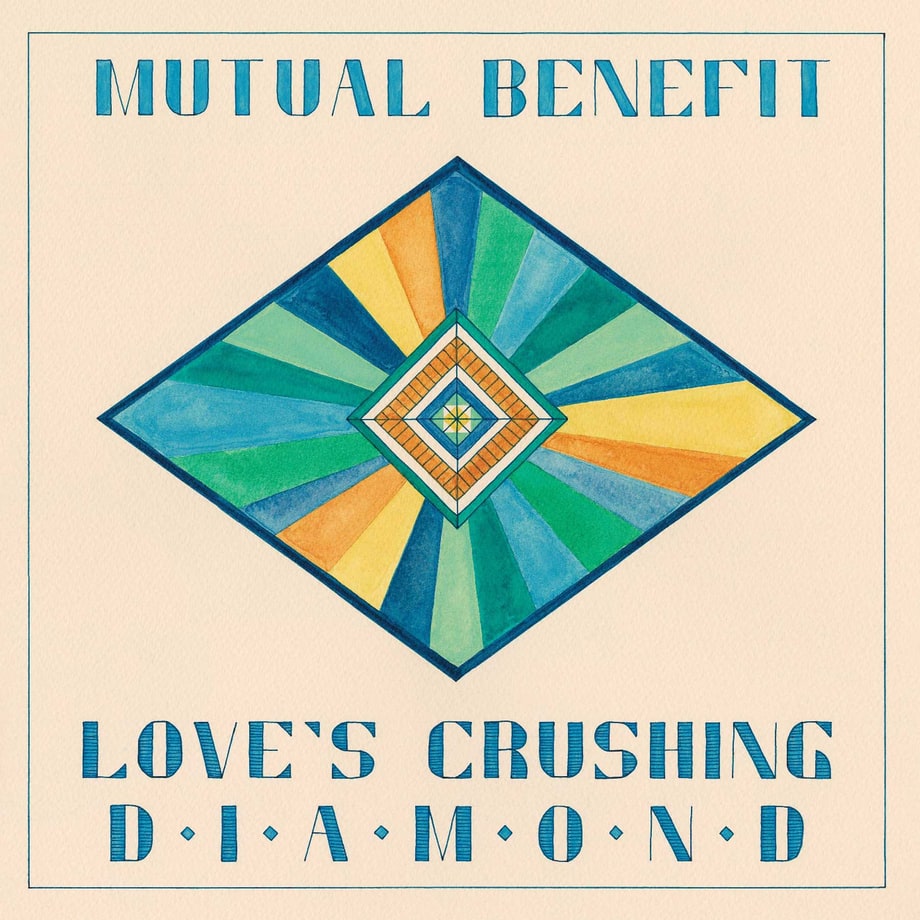 Mutual Benefit, 'Love's Crushing Diamond'