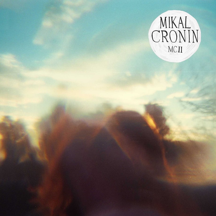 Mikal Cronin, 'MCII'