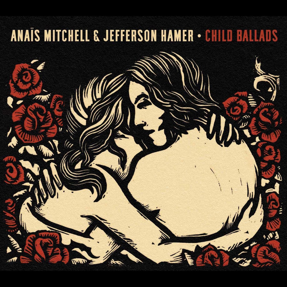 Anais Mitchell & Jefferson Hamer, 'Child Ballads'