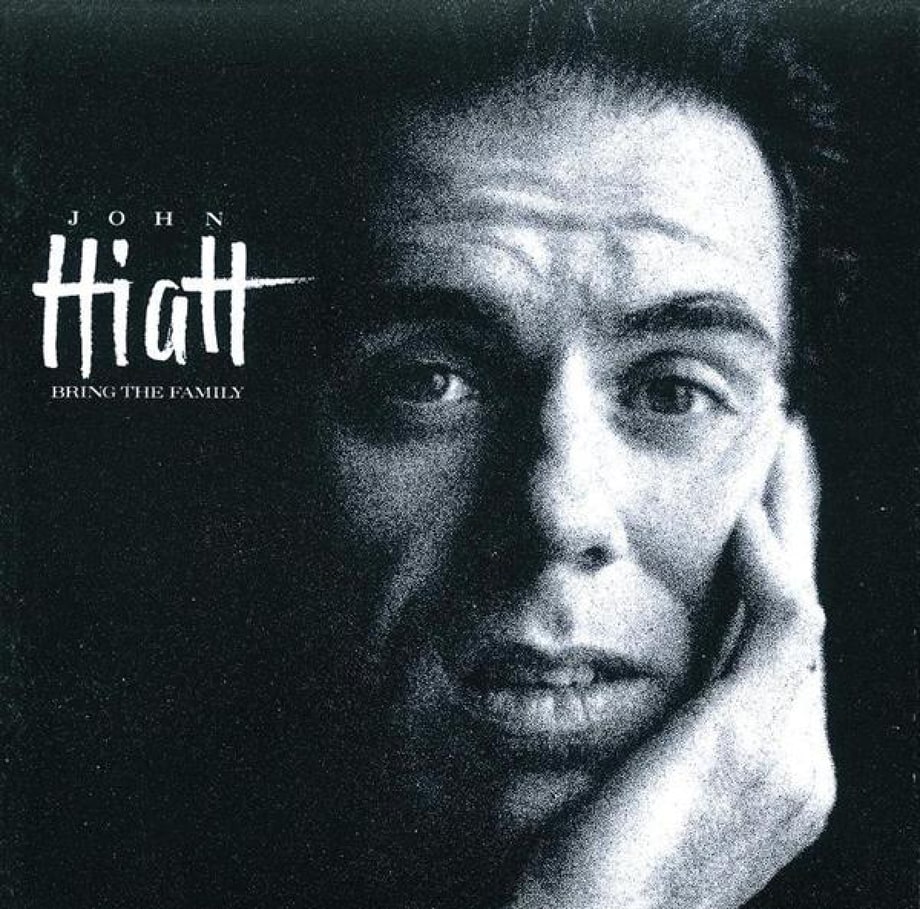 John Hiatt, 'Bring the Family' (1987)