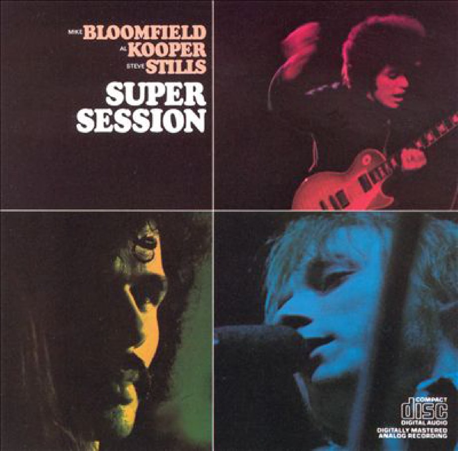 Michael Bloomfield, Al Kooper, Stephen Stills, 'Super Session' (1968)