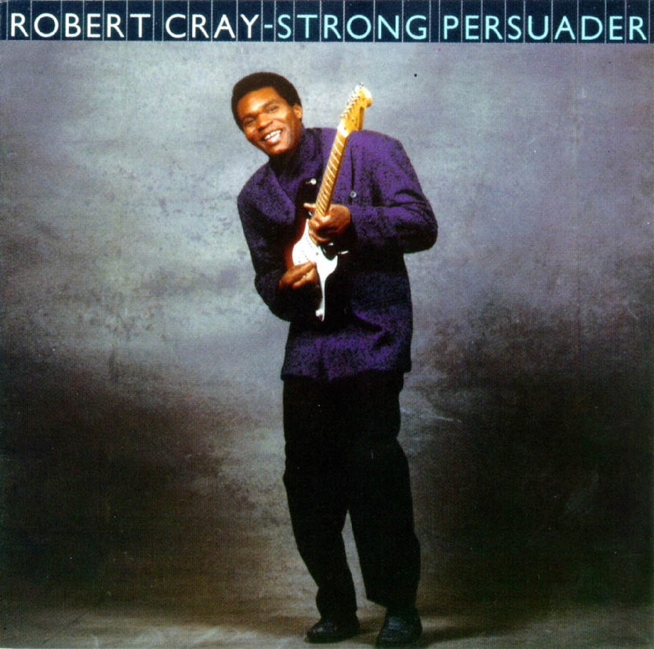 Robert Cray, 'Strong Persuader' (1986)