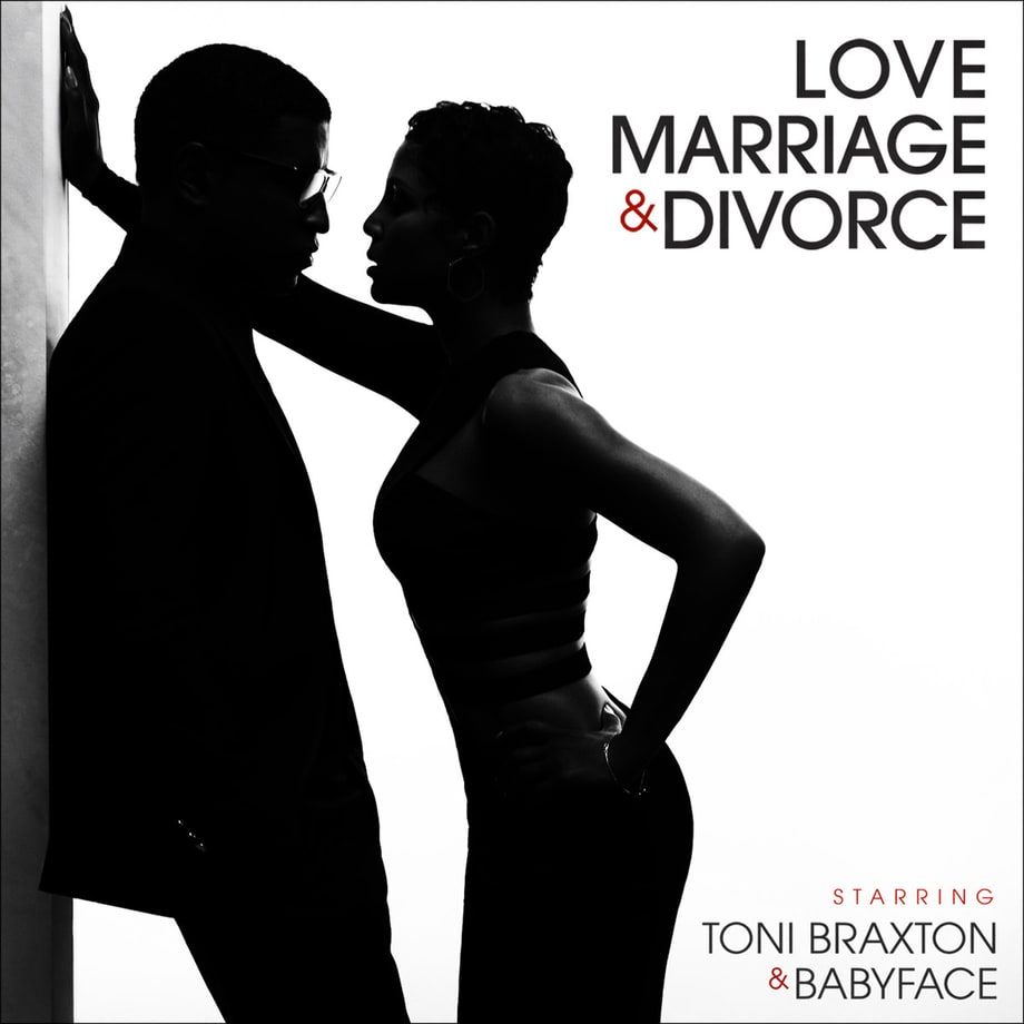Toni Braxton & Babyface, 'Love, Marriage & Divorce'