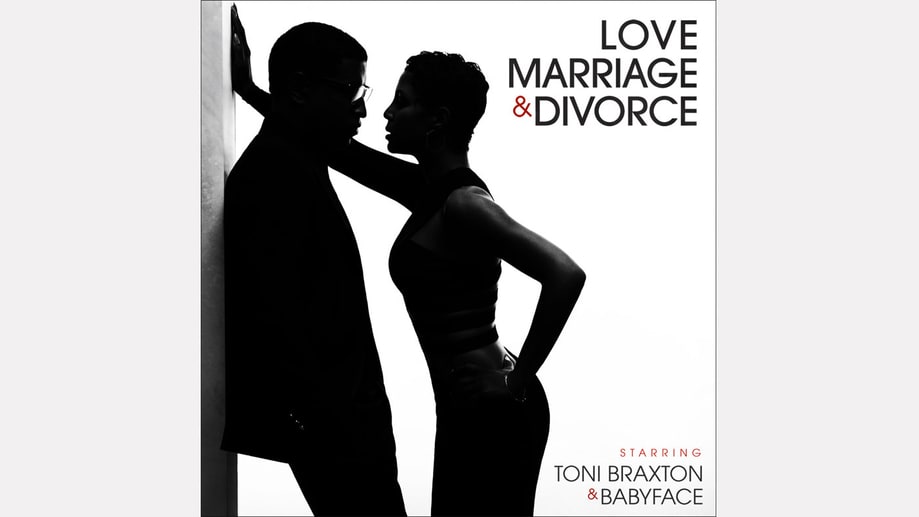 Toni Braxton & Babyface, 'Love Marriage & Divorce'