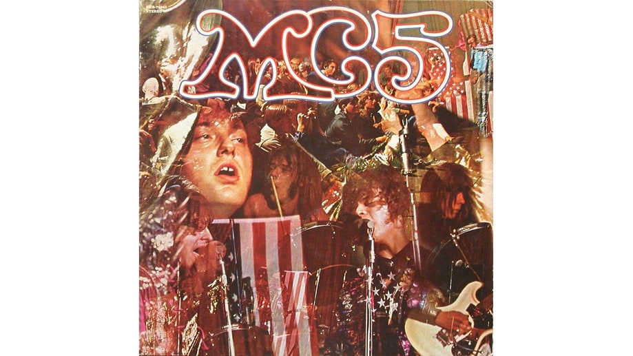 MC5, 'Kick Out the Jams' (1969)