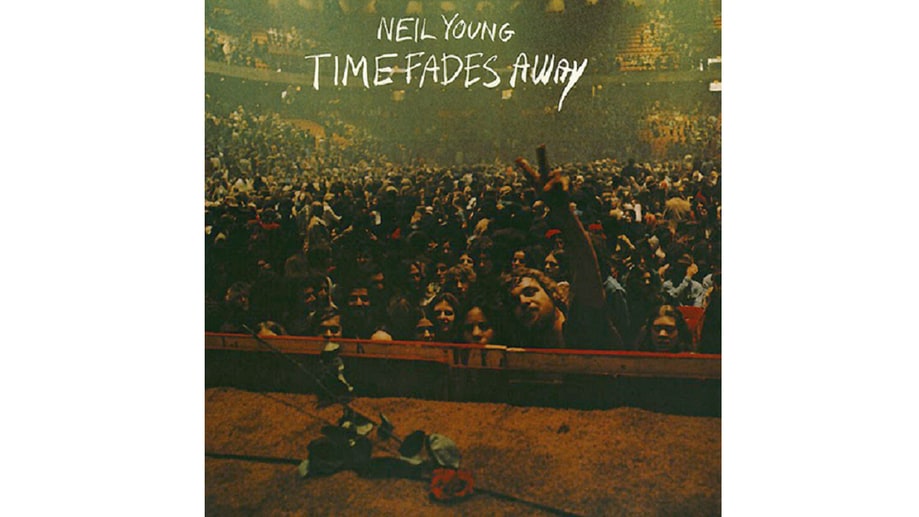 Neil Young, 'Time Fades Away' (1973)