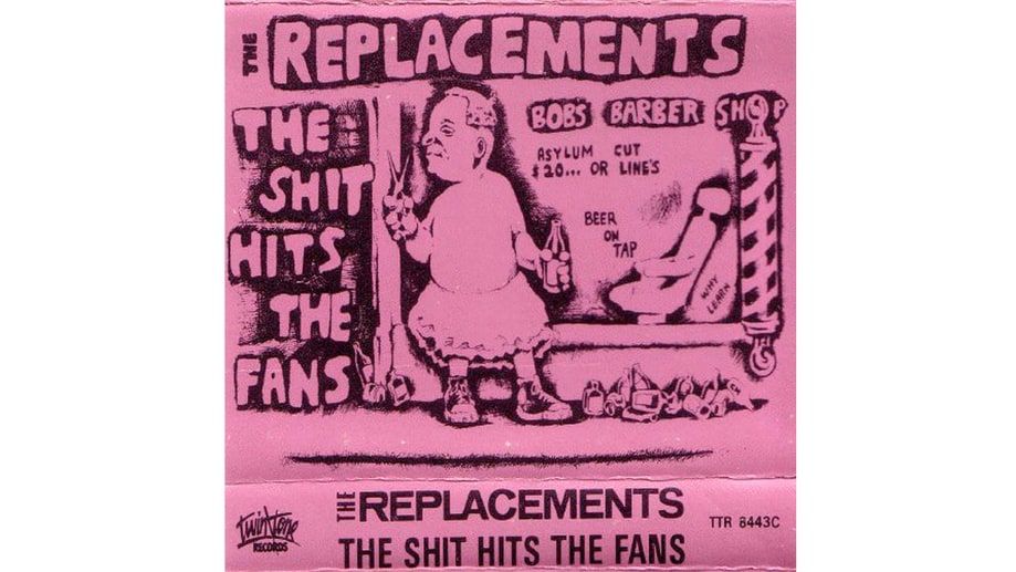 The Replacements, 'The Shit Hits the Fans' (1985)