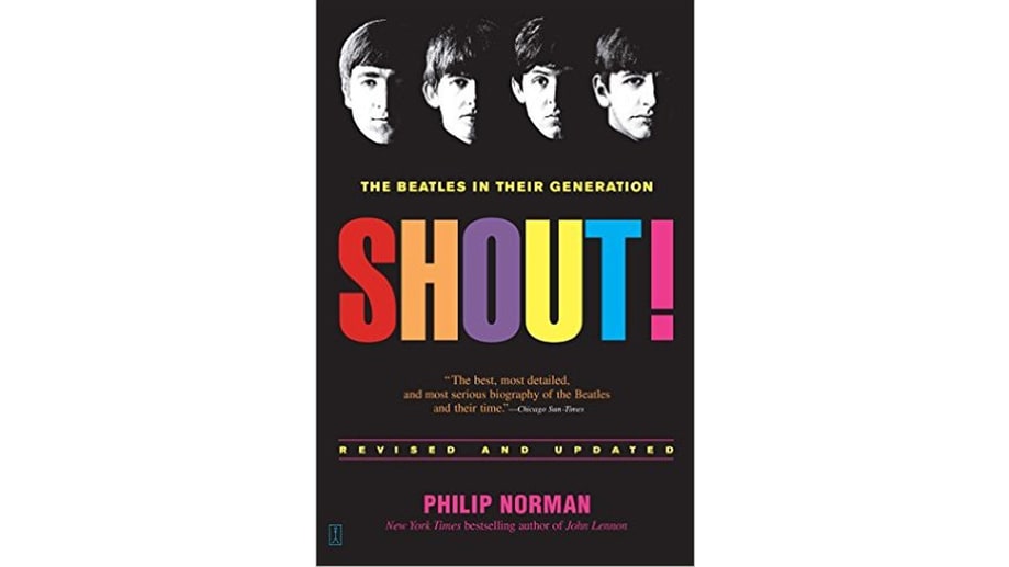 'Shout!: The Beatles in Their Generation,' by Philip Norman