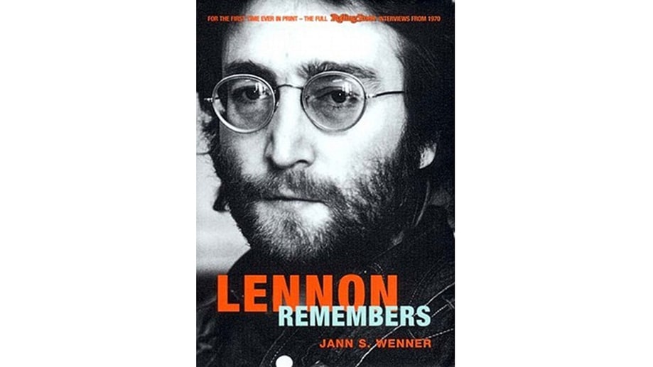 'Lennon Remembers,' by Jann S. Wenner