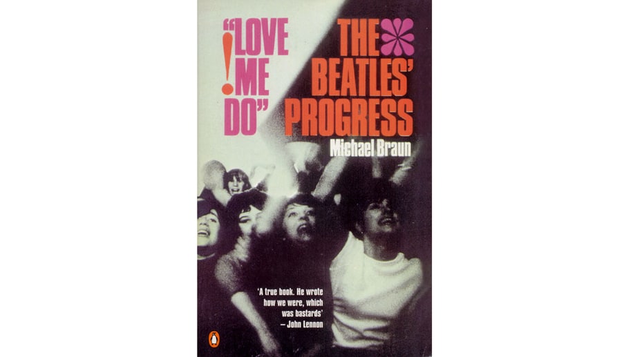 'Love Me Do! The Beatles' Progress,' by Michael Braun