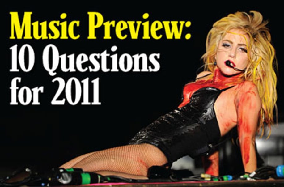 Music Preview: 10 Big Questions for 2011
