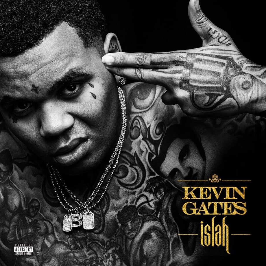 Kevin Gates, 'Islah'