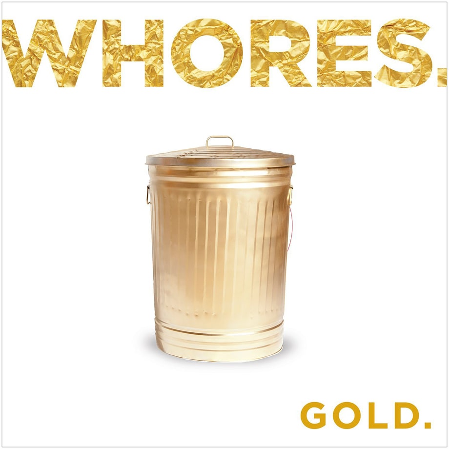 Whores., 'Gold'