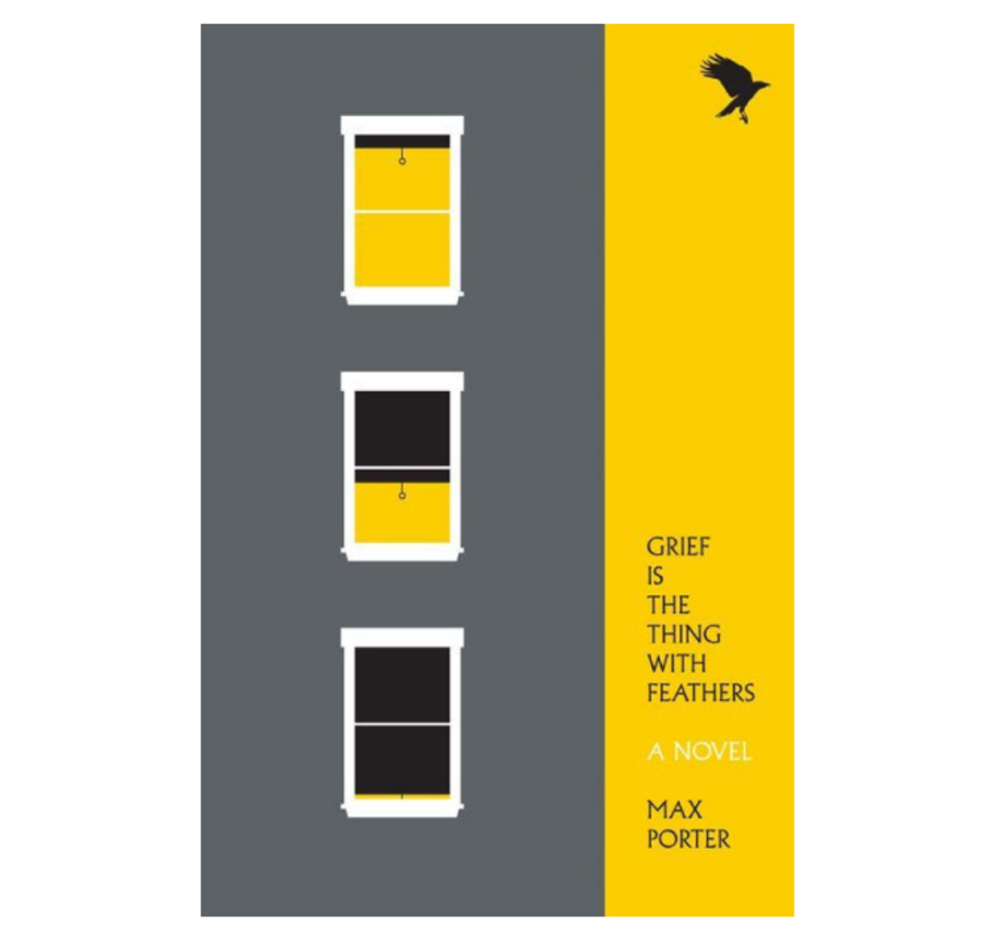 Grief Is the Thing with Feathers, Max Porter (Graywolf)