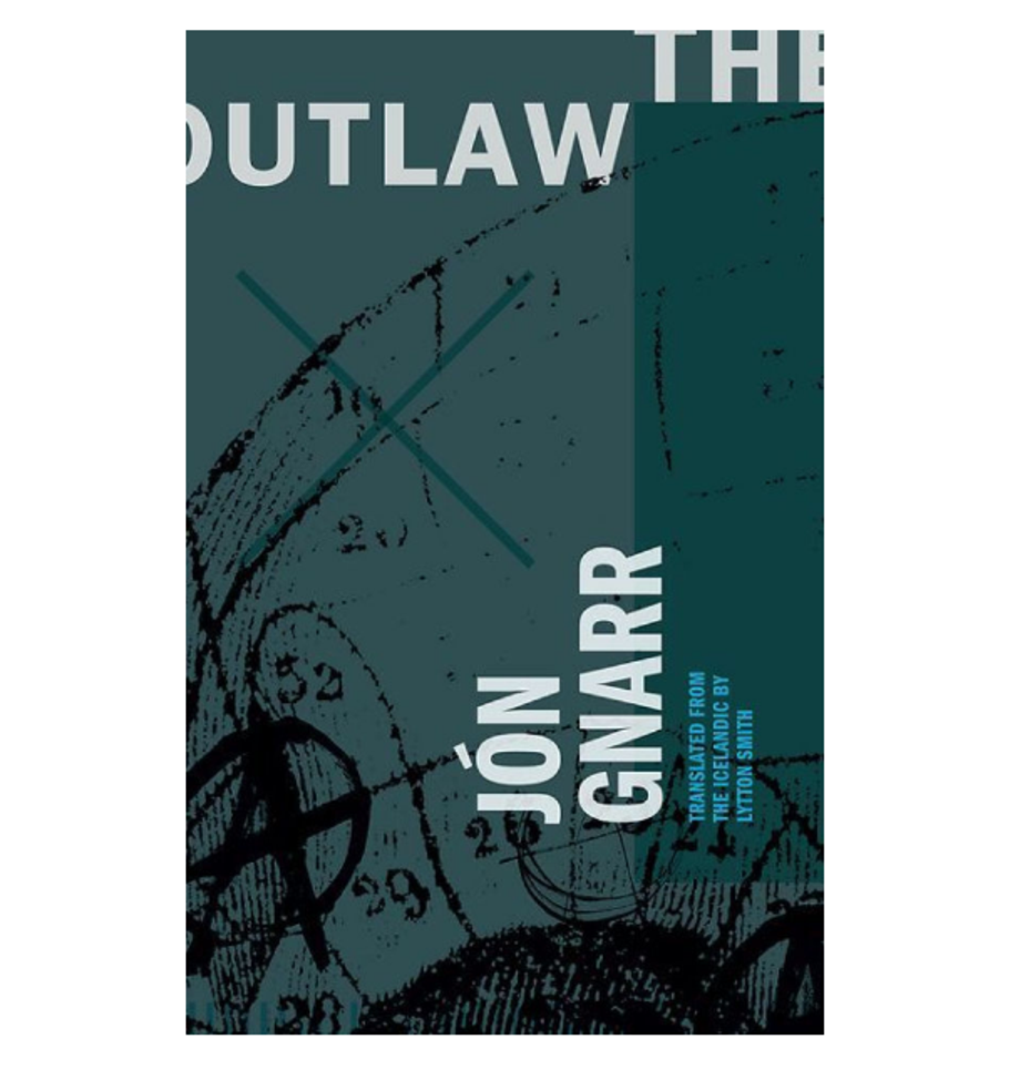 The Outlaw, Jón Gnarr, translated by Lytton Smith (Deep Vellum)