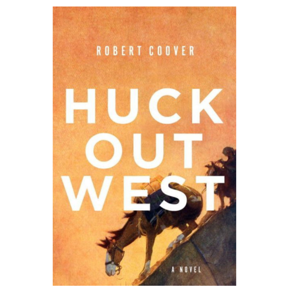 Huck Out West, Robert Coover (W. W. Norton)