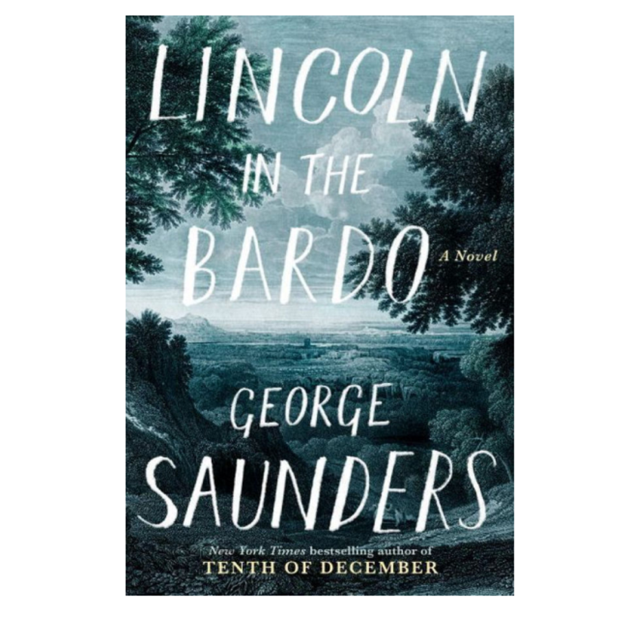Lincoln at the Bardo, George Saunders (Random House)