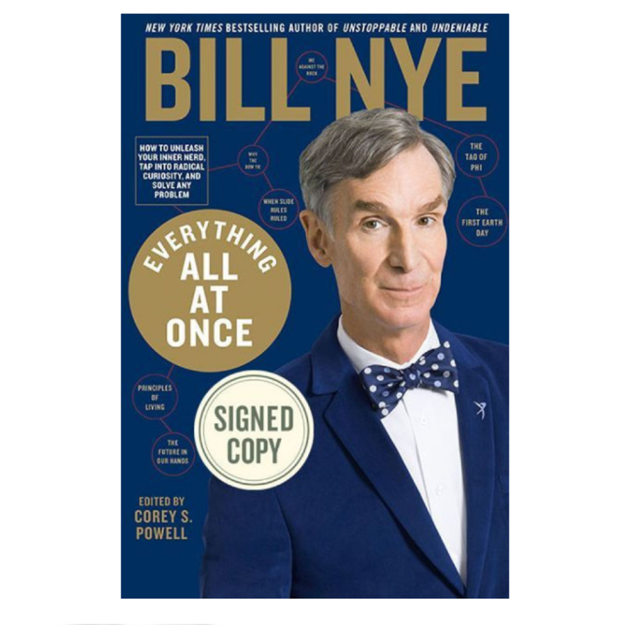 Everything All at Once: How to Unleash Your Inner Nerd, Tap into Radical Curiosity and Solve Any Problem, Bill Nye (Rodale)