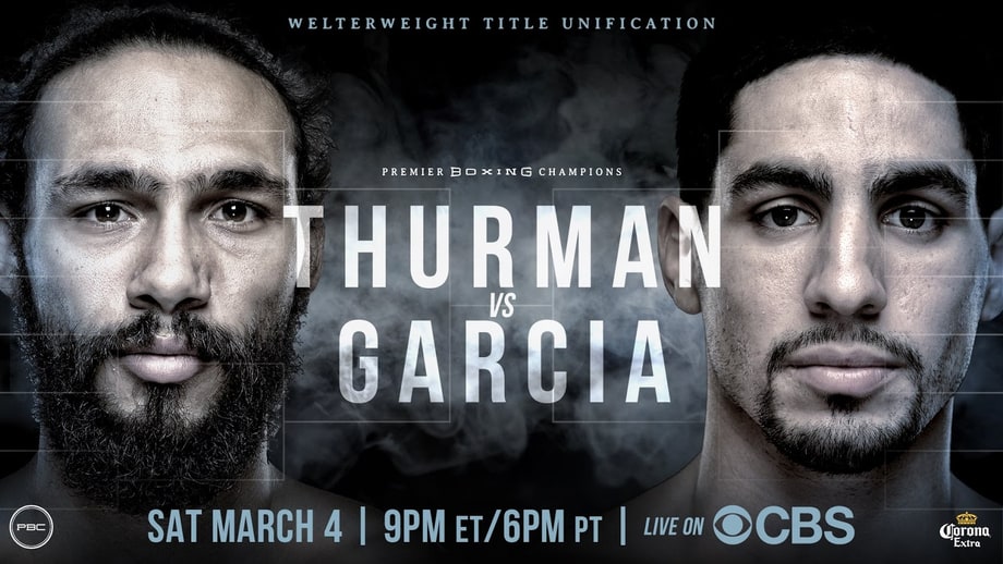 Sat 3/4: Showtime Boxing on CBS: Danny Garcia vs. Keith Thurman (CBS)