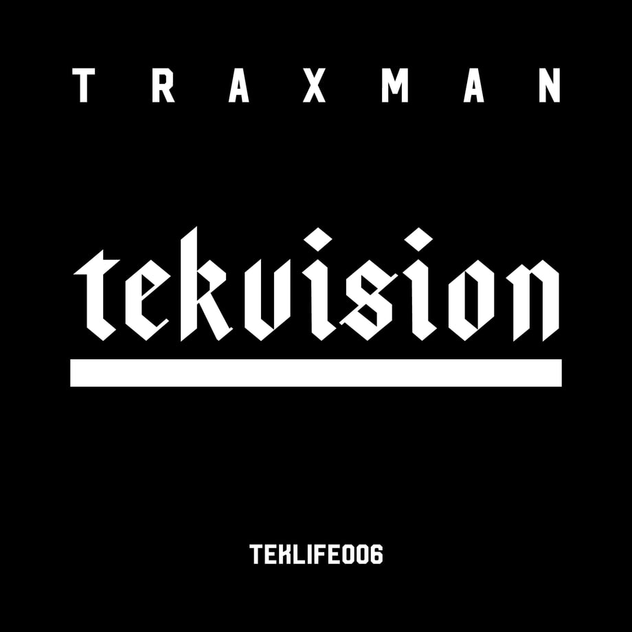 Traxman, 'Tekvision'