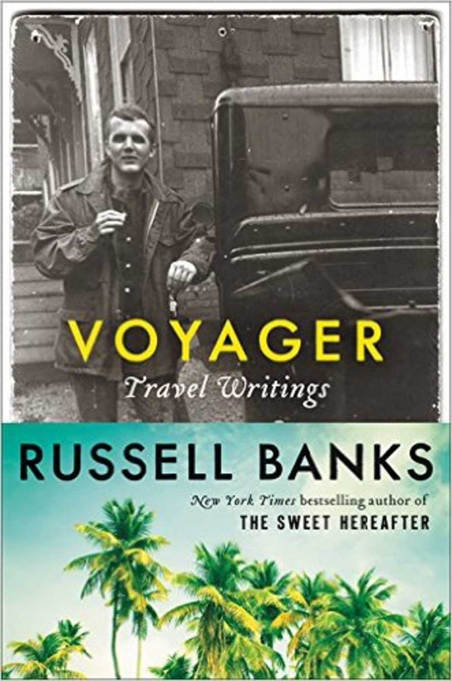 Voyager: Travel Writings, Russell Banks