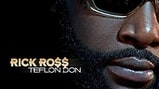 Rick Ross, 'Teflon Don'