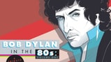 Bob Dylan in the 80's: Volume One