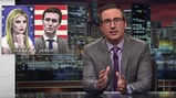 Watch John Oliver Prove Ivanka Trump, Jared Kushner Aren't White House Heroes