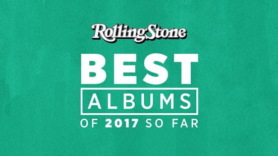The Best Albums of 2017 So Far