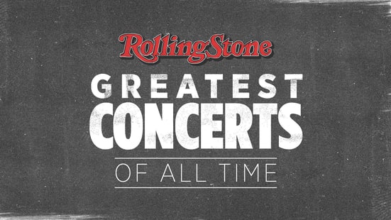 The Greatest Concerts of All Time