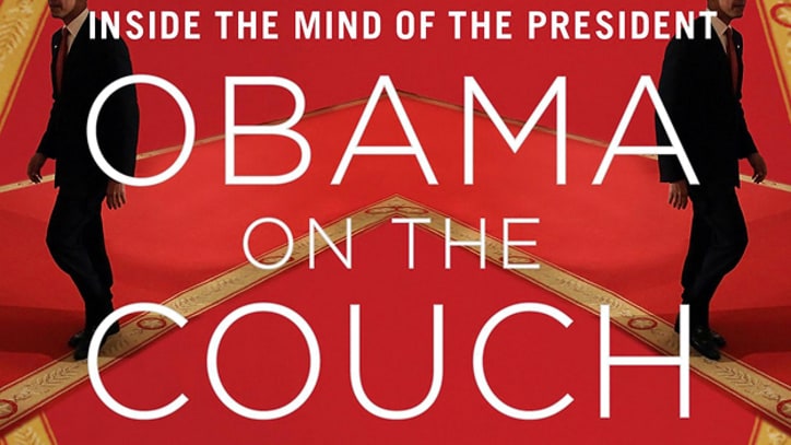 Obama on the Couch: Inside the Mind of the President