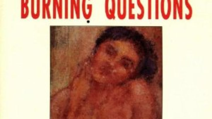 Burning Questions