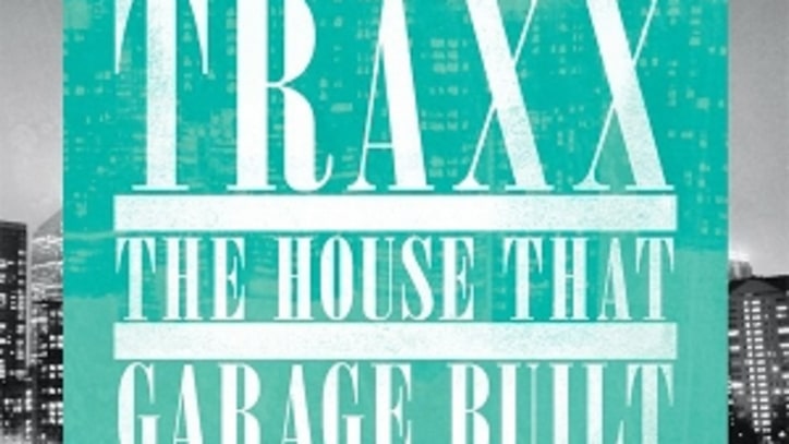 Traxx: The House That Garage Built