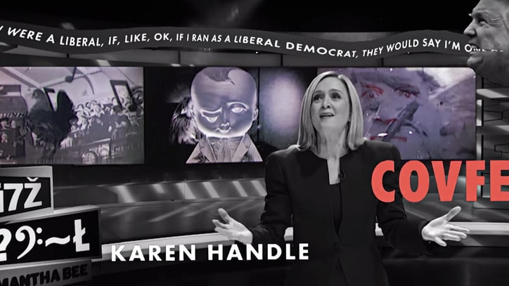 Watch Samantha Bee's Sanity Vanish Beneath Trump's Weird Words