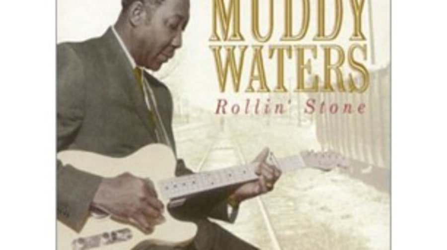 Muddy Waters, 'Rollin' Stone'