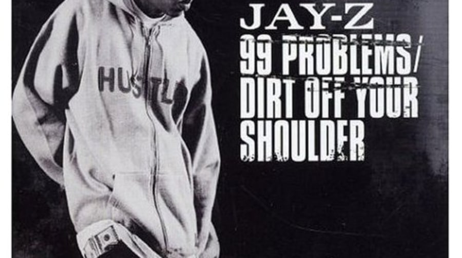 Jay-Z, '99 Problems'