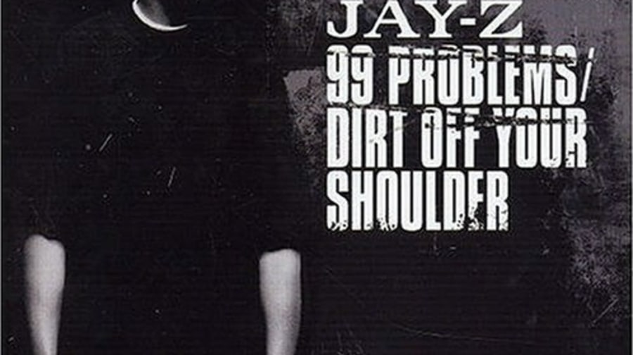 Jay-Z, '99 Problems'