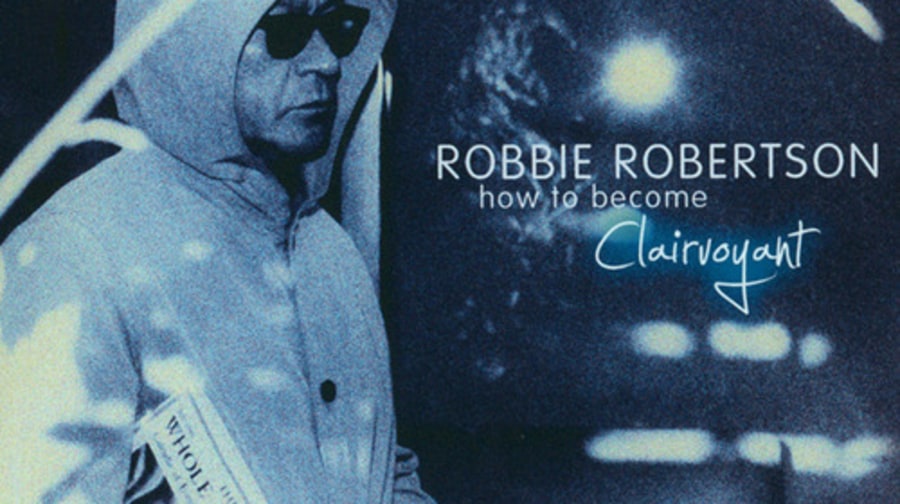 Robbie Robertson, 'How to Become Clairvoyant'